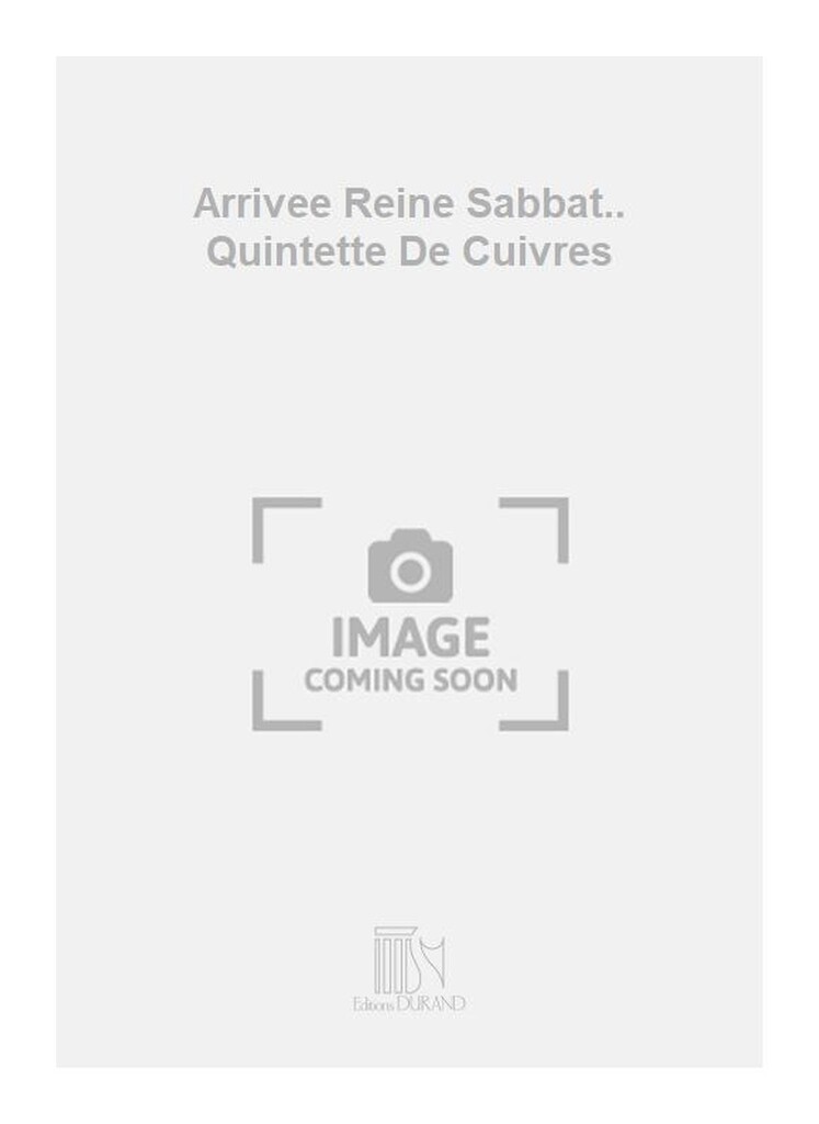 Arrivee Reine Sabbat.. Quintette De Cuivres